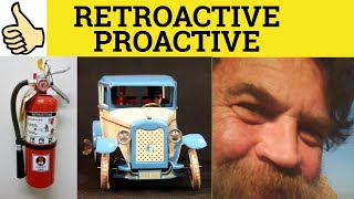 🔵 Proactive Retroactive  Proactive Meaning  Retroactive Examples  Retroactive  Business English [upl. by Bomke]