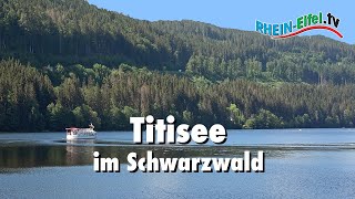 Titisee  Schwarzwald  RheinEifelTV [upl. by Allenaj]