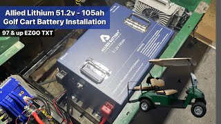 Allied Battery 512v  105ah Golf Cart Battery unboxing and installation EZGO TXT [upl. by Ithaman]