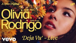 Olivia Rodrigo  deja vu Live Performance  Vevo LIFT [upl. by Kcarb761]