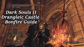 Drangleic Castle  All Bonfire Locations  Dark Souls II [upl. by Lissie255]