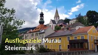 Ausflugsziele Murau Steiermark [upl. by Kort792]