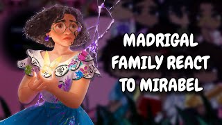 Madrigal Family React To Mirabel  Encanto  Gacha React [upl. by Ddal682]