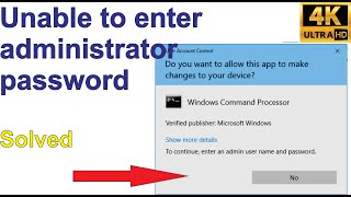 quotTo continue type an administrator password then click quot Yes button greyed out  Solved [upl. by Norha206]