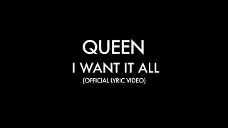 Queen  I Want It All Official Lyric Video [upl. by Phillips]