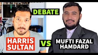 Mufti Fazal Hamdard Vs Harris Sultan Debate [upl. by Bettina]