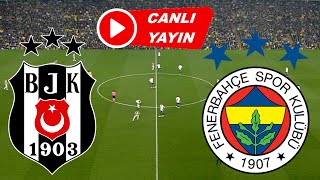 BEŞİKTAŞ FENERBAHÇE MAÇI CANLI İZLE [upl. by Bonns459]