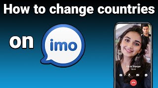 How to install Imo for all countries  How to change countries on Imo [upl. by Eendys]