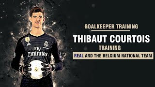 Goalkeeper training  Thibaut Courtois training  Real and the Belgium national team [upl. by Ntisuj866]