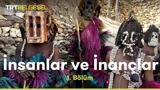 İnsanlar ve İnançlar  Dogonlar  TRT Belgesel [upl. by Kaine]