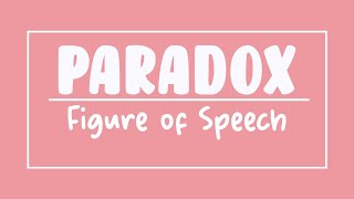 Paradox  Figure of Speech [upl. by Sokcin949]