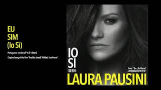 Laura Pausini  Eu Sim Io Sì Official Visual Art Video [upl. by Nora]