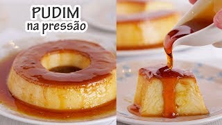 PUDIM EM 10 MINUTOS  na panela de pressão  Receitas e Temperos [upl. by Merri]