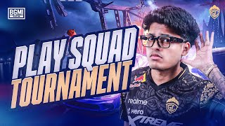 PLAY SQUAD TOURNAMENT  JONATHAN IS BACK  BGMI [upl. by Modla]