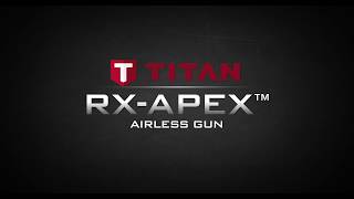 Titan® RXApex™ Airless Spray Gun [upl. by Derry]