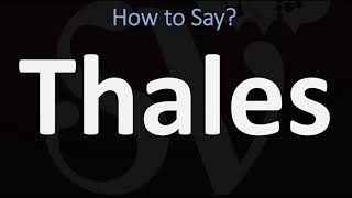 How to Pronounce Thales CORRECTLY [upl. by Kristofer]