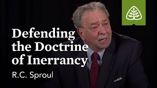 RC Sproul Defending the Doctrine of Inerrancy [upl. by Vergil]