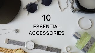 10 Fashion Accessories Every Guy Needs [upl. by Nairde769]