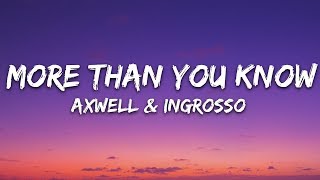 Axwell Λ Ingrosso  More Than You Know Lyrics [upl. by Giraud]