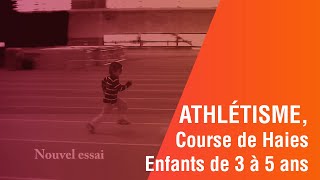 Enfants 3 5 ans Athlétisme Course de Haies [upl. by Mortensen]