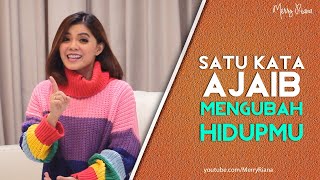 SATU KATA AJAIB MENGUBAH HIDUPMU Video Motivasi  Spoken Word  Merry Riana [upl. by Worra206]