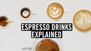 Espresso Drinks Explained Histories Recipes and More… [upl. by Jaco]