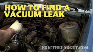 How To Find A Vacuum Leak  EricTheCarGuy [upl. by Maye]