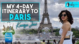 Paris Tour  Kamiya Janis 4Day Itinerary  Curly Tales [upl. by Leland]