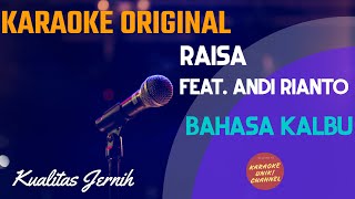 Raisa  Bahasa Kalbu Karaoke [upl. by Akino]