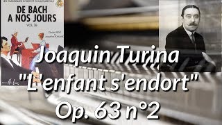 quotLenfant sendortquot de J Turina Op 63 n°2 [upl. by Ribak990]