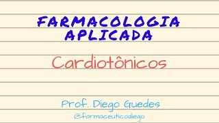 Farmacologia Aplicada  Fármacos Cardiotônicos [upl. by Asta]