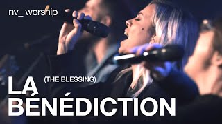 La Bénédiction  Version française de The Blessing de Elevation Worship  NV Worship [upl. by Nauqit]