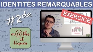 EXERCICE  Appliquer les identités remarquables  Seconde [upl. by Kimmy]