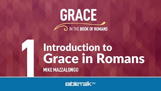 Romans Bible Study – Mike Mazzalongo  BibleTalktv [upl. by Pfeifer]