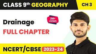 Drainage Full Chapter Class 9  CBSE Class 9 Geography Chapter 3 [upl. by Coulombe]