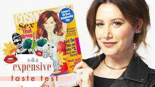 Ashley Tisdale Literally Spit Out the Fries We Gave Her  Expensive Taste Test  Cosmopolitan [upl. by Debra]