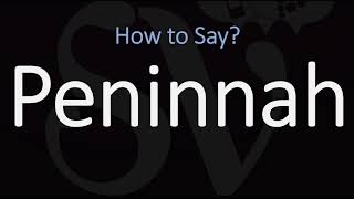 How to Pronounce Peninnah CORRECTLY [upl. by Armstrong]