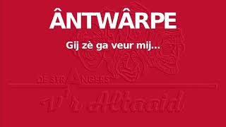 ÂNTWÂRPE  De Strangers [upl. by Bar]