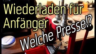 Wiederladen für Anfänger  welche Wiederladepresse [upl. by Py]