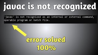 javac is not recognized as an internal or external command fixed Windows 10 \ 8 \ 7 [upl. by Harihs]