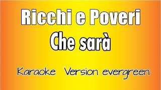 Ricchi e Poveri  Che Sarà versione Karaoke Academy Italia [upl. by Waxman]