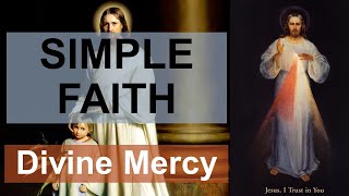 Simple childlike faith — Divine Mercy [upl. by Derk]