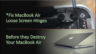 DIY Fix Loose MacBook Air Screen Hinges [upl. by Gualterio]