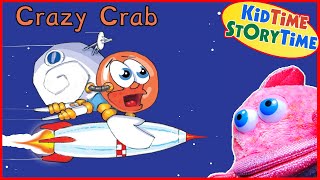 CRAZY CRAB  Kids Books Read Aloud [upl. by Yedsnil]