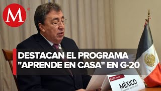 SEP presume programa Aprende en Casa ante G20 [upl. by Hirza]