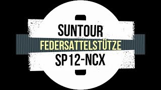 Federsattelstütze Suntour SP12 NCX [upl. by Darra]