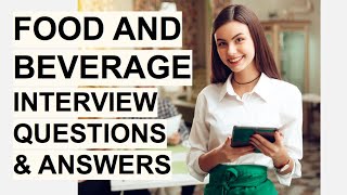 FOOD amp BEVERAGE Interview Questions amp Answers Food amp Beverage Assistant Host amp Manager Interview [upl. by Plossl]