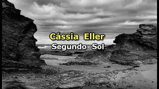 Cássia Eller  Segundo sol Karaokê [upl. by Ennoitna]