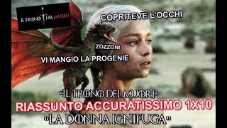 RECENSIONE GAME OF THRONES 1x10 RIASSUNTO ACCURATISSIMO quotLA DONNA IGNIFUGAquot [upl. by Dewie]