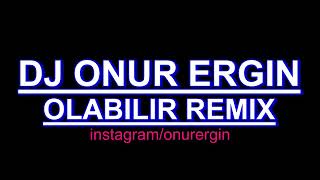 DJ Onur Ergin ftMero  OlabilirRemix [upl. by Noreht544]